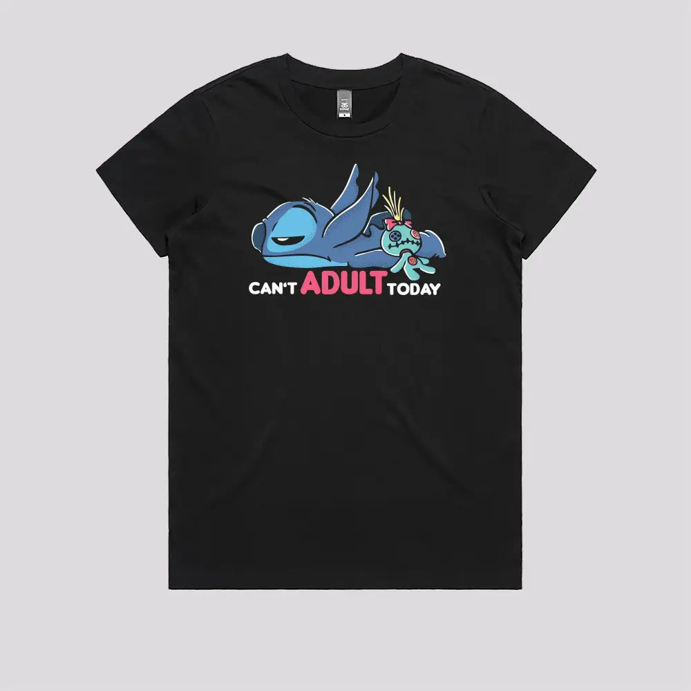 Can't Adult Today T-Shirt - Limitee Apparel