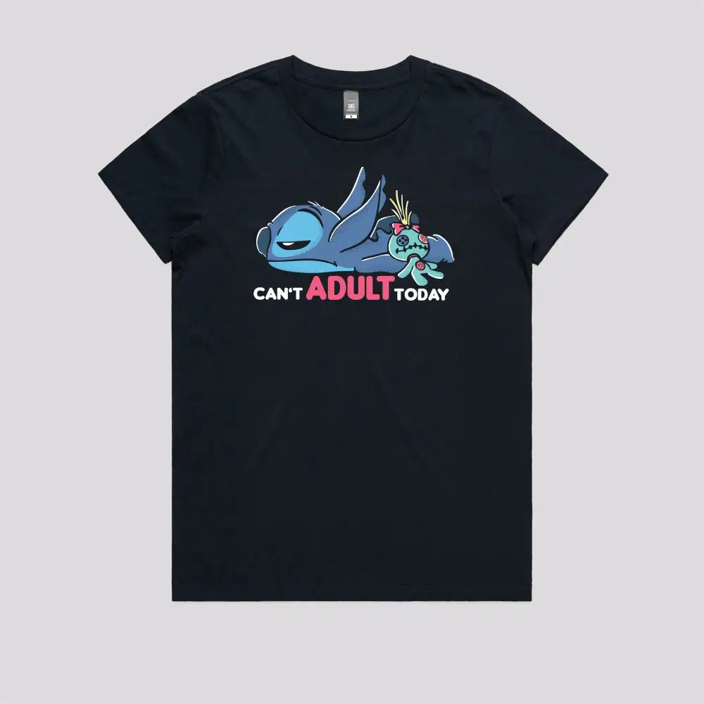 Can't Adult Today T-Shirt - Limitee Apparel
