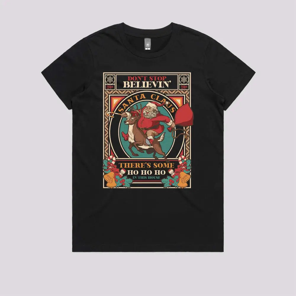 Don't Stop Believing in Christmas T-Shirt - Limitee Apparel