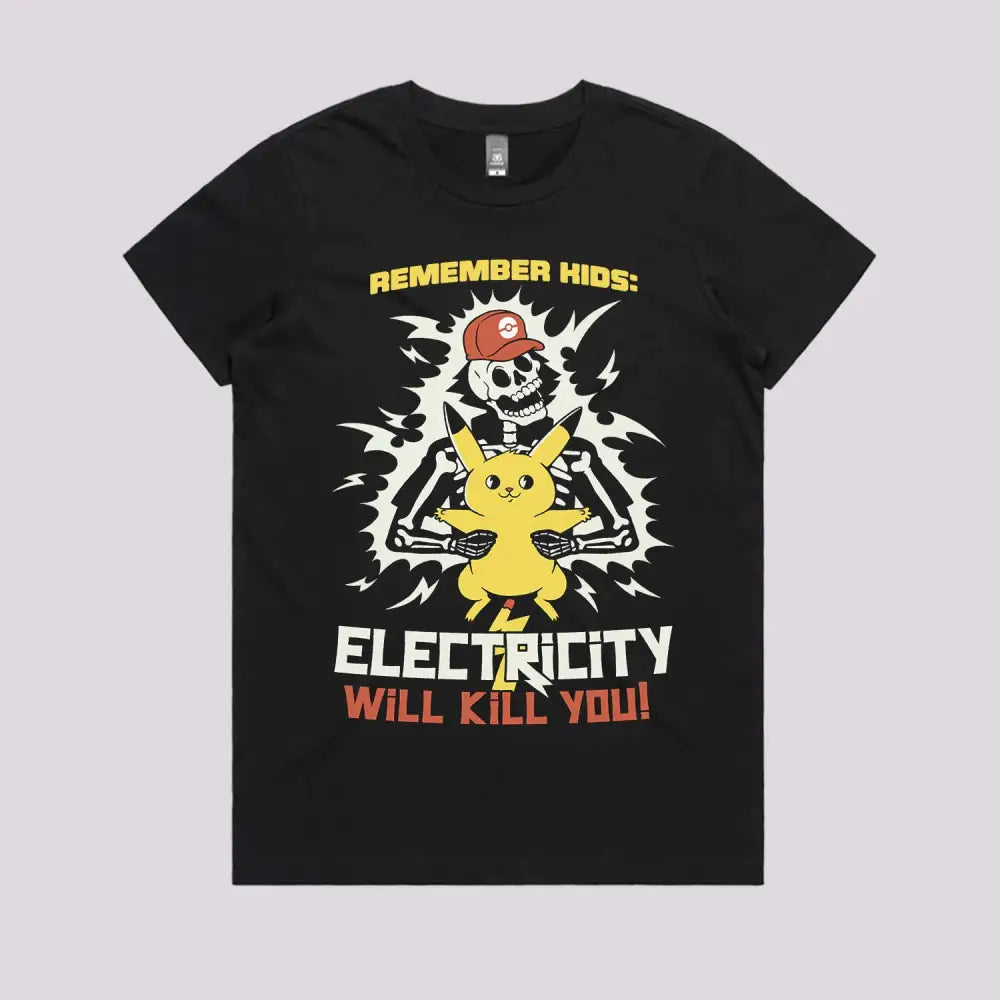Electricity Will Kill You T-Shirt | Funny T-Shirts