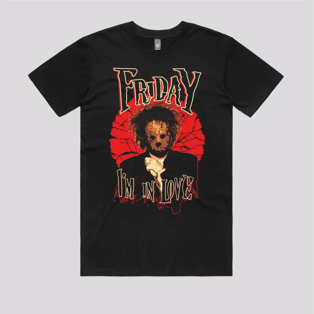 Friday I'm In Love T-Shirt - Limitee Apparel