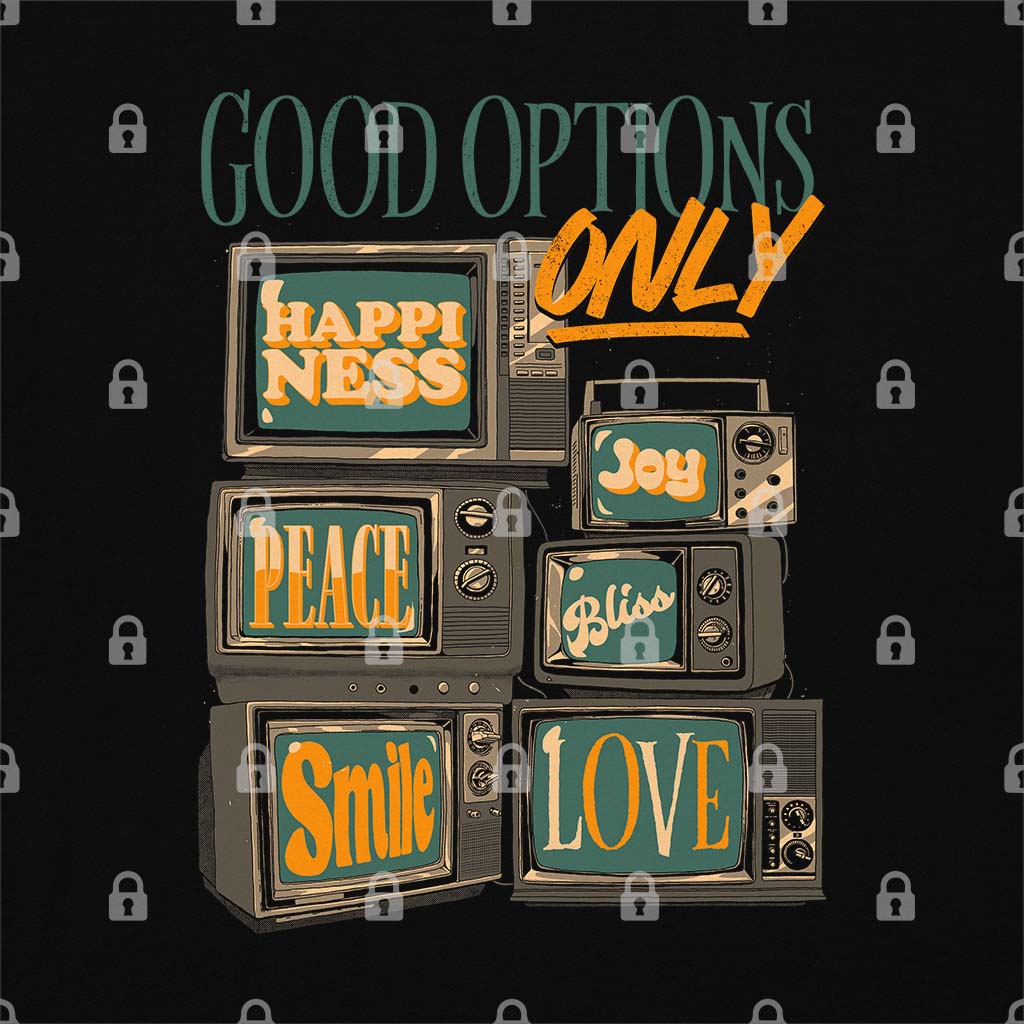 Good Options Only T-Shirt