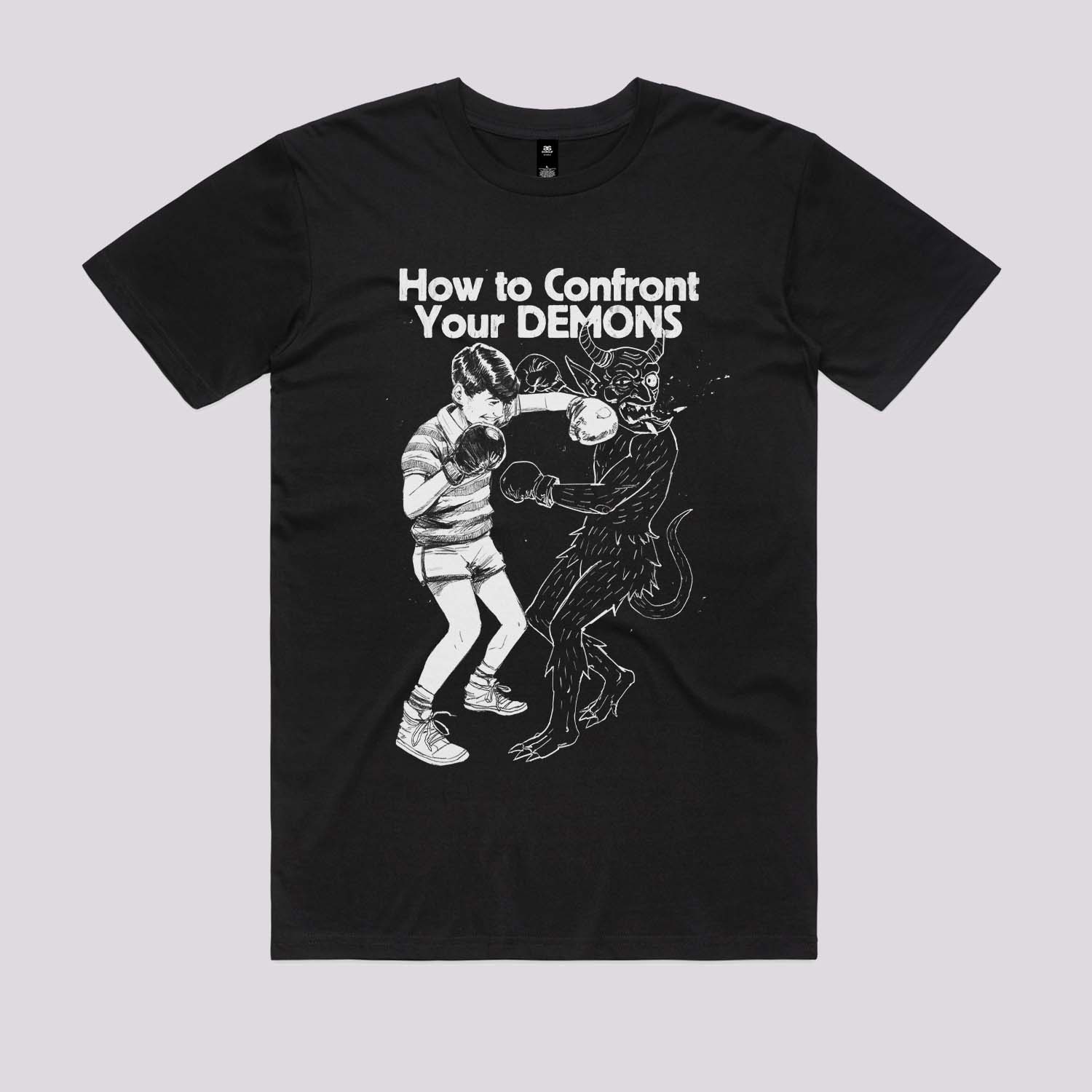 How To Confront Your Demons T-Shirt