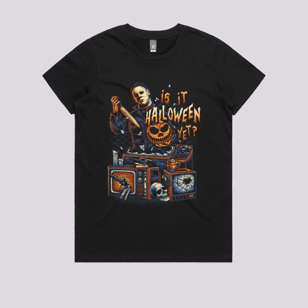 Is it Halloween Yet T-Shirt - Limitee Apparel