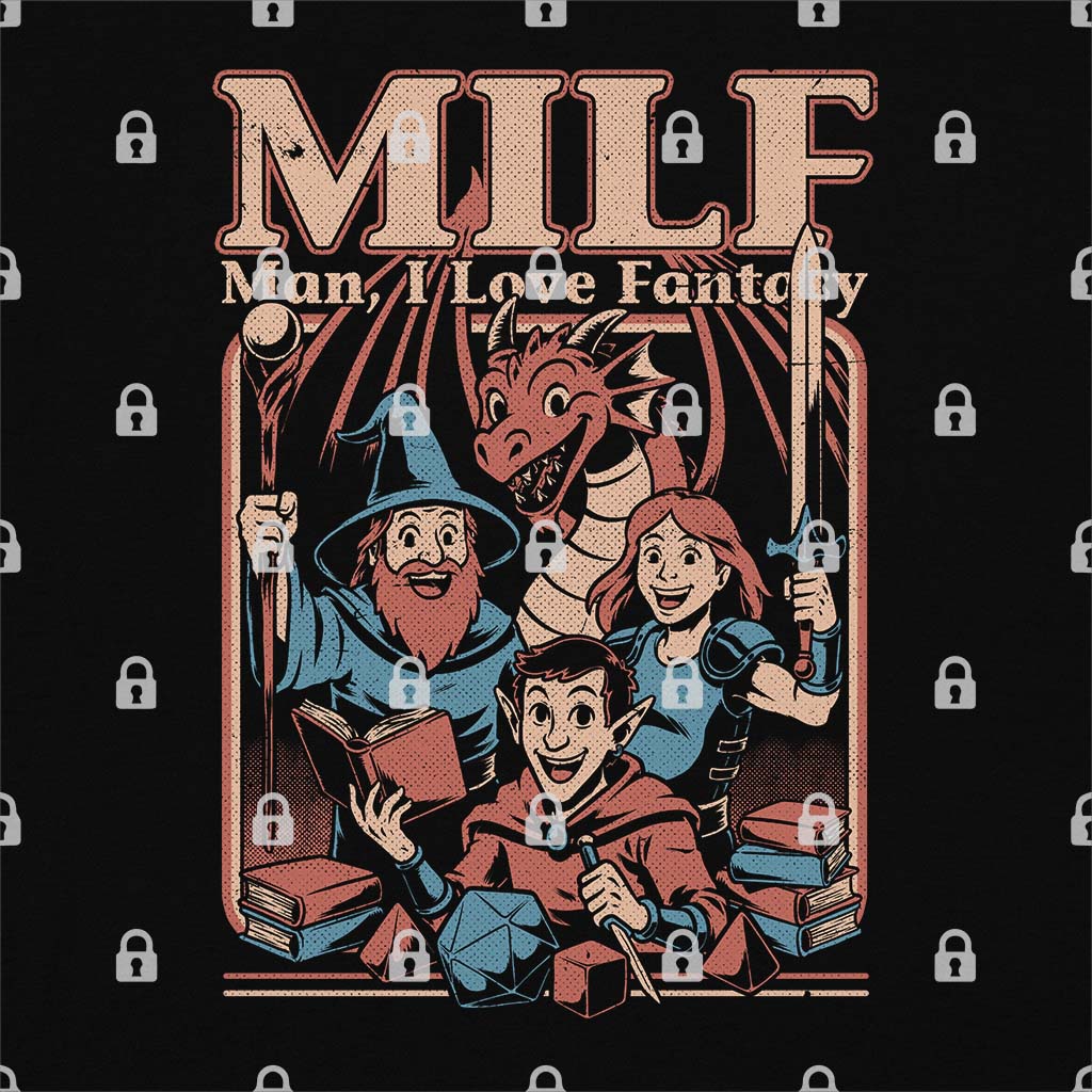 MILF - Man I Love Fantasy T-Shirt
