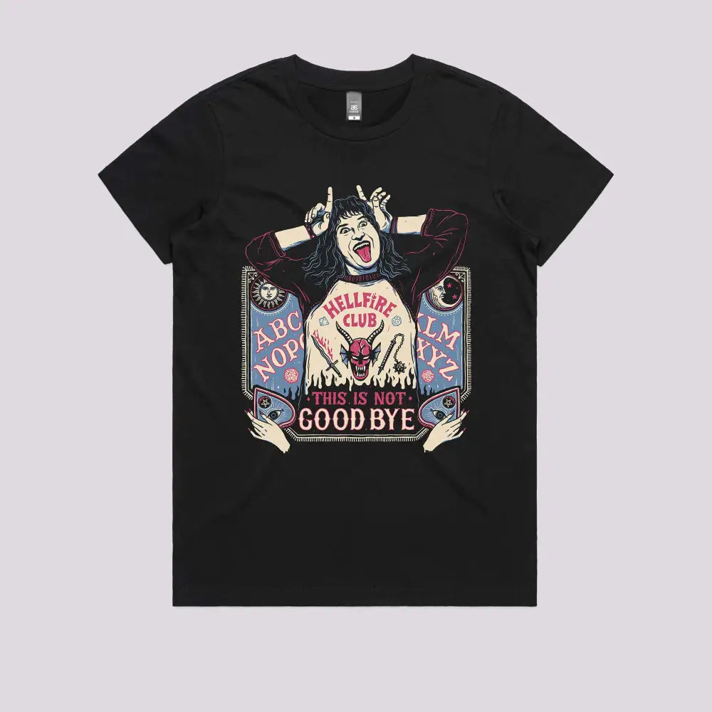 This Is Not Goodbye T-Shirt Womens / Black Xs Adult Tee