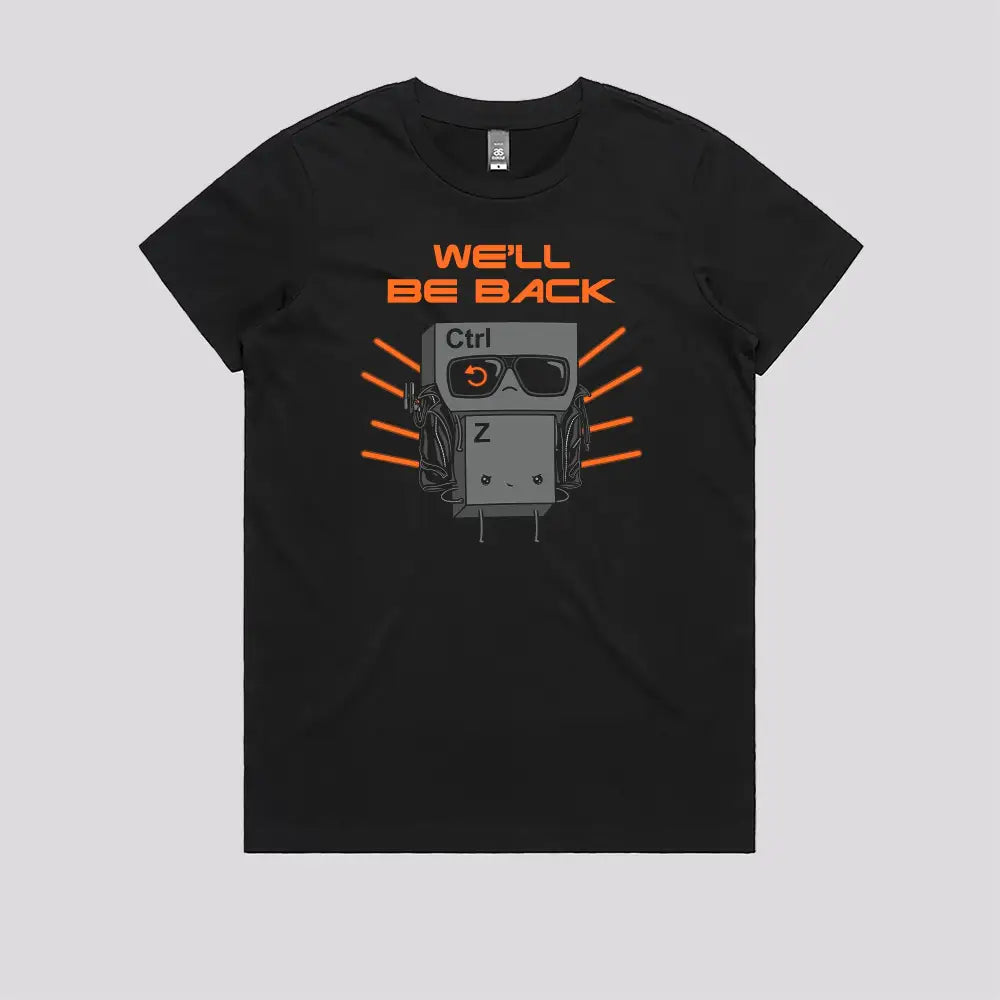 We'll Be Back T-Shirt | Pop Culture T-Shirts