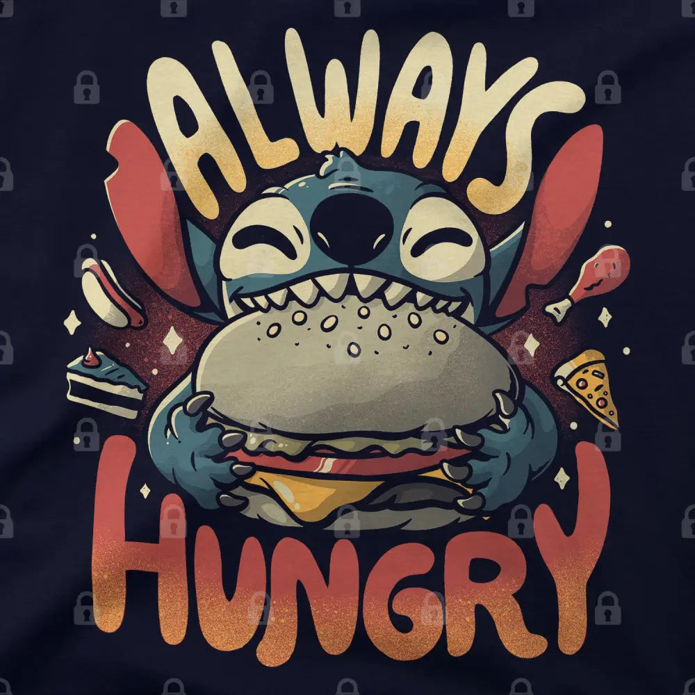 Always Hungry T-Shirt - Limitee Apparel