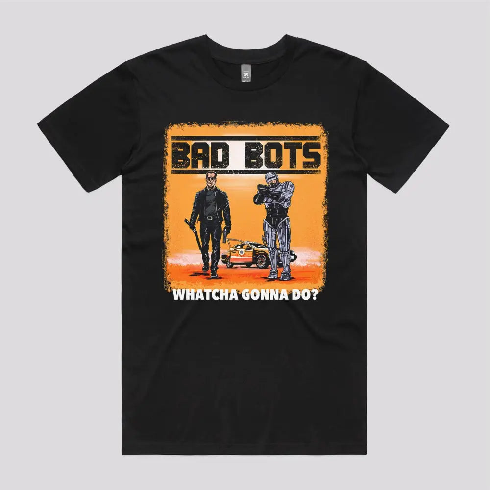 Bad Bots T-Shirt | Pop Culture T-Shirts