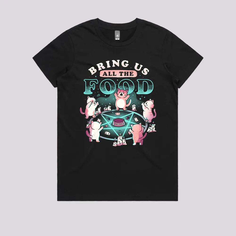 Bring Us All The Food T-Shirt - Limitee Apparel