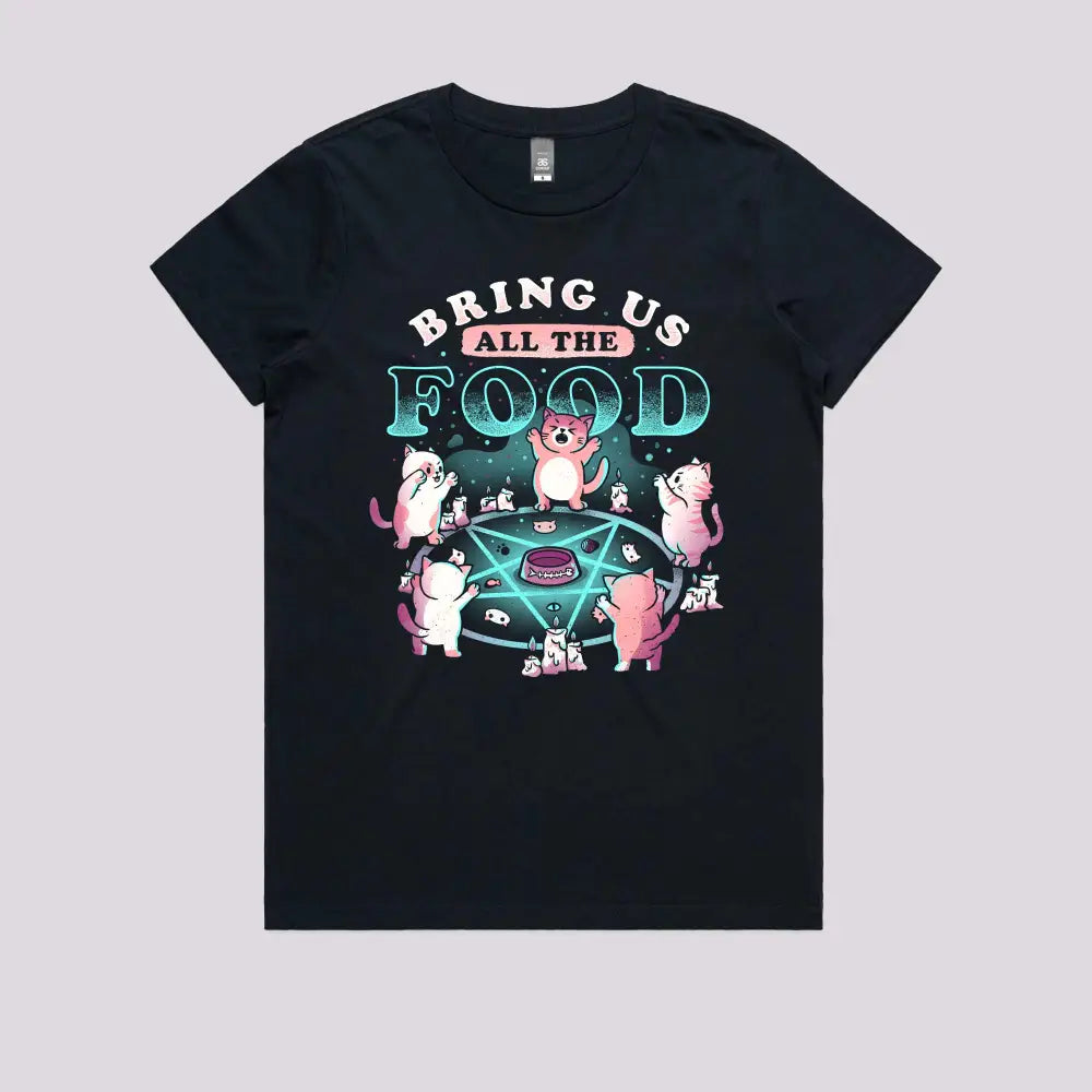 Bring Us All The Food T-Shirt - Limitee Apparel