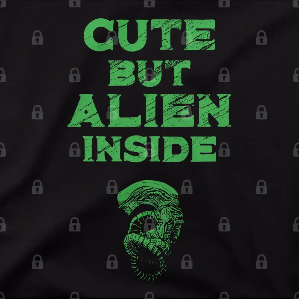 Cute But Alien Inside T-Shirt | Pop Culture T-Shirts