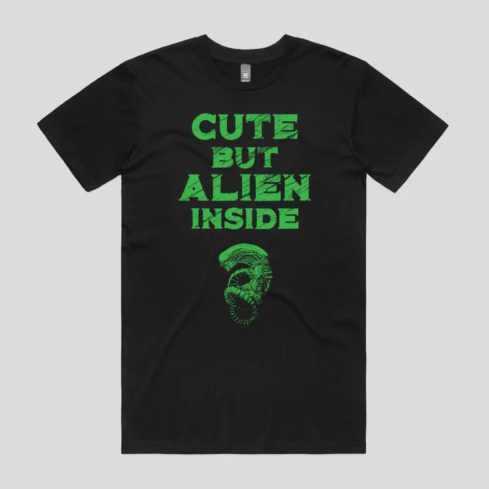 Cute But Alien Inside T-Shirt | Pop Culture T-Shirts