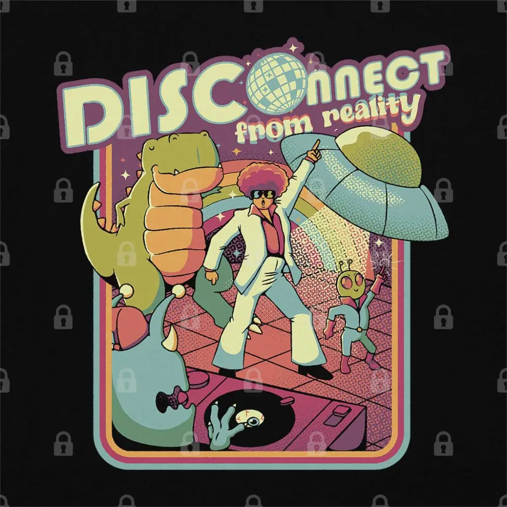 Disconnect From Reality T-Shirt