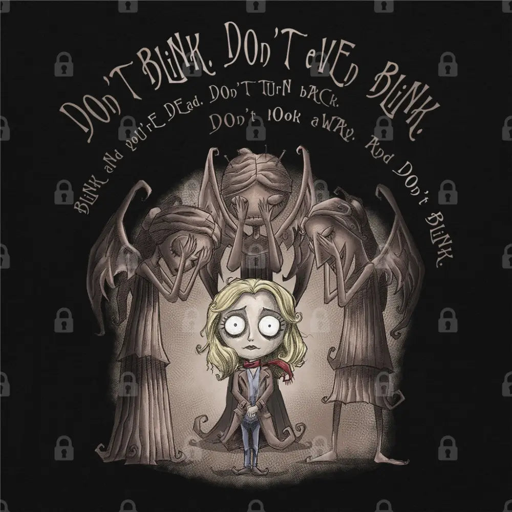 Don’t Even Blink T-Shirt | Pop Culture T-Shirts