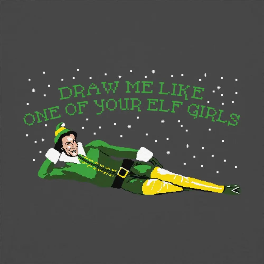Draw Me Like One Of Your Elf Girls T-Shirt Adult Tee