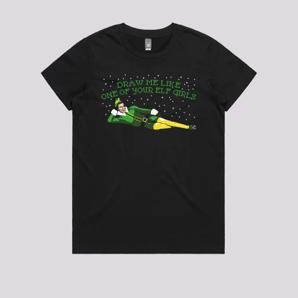 Draw Me Like One Of Your Elf Girls T-Shirt Womens / Black Xs Adult Tee