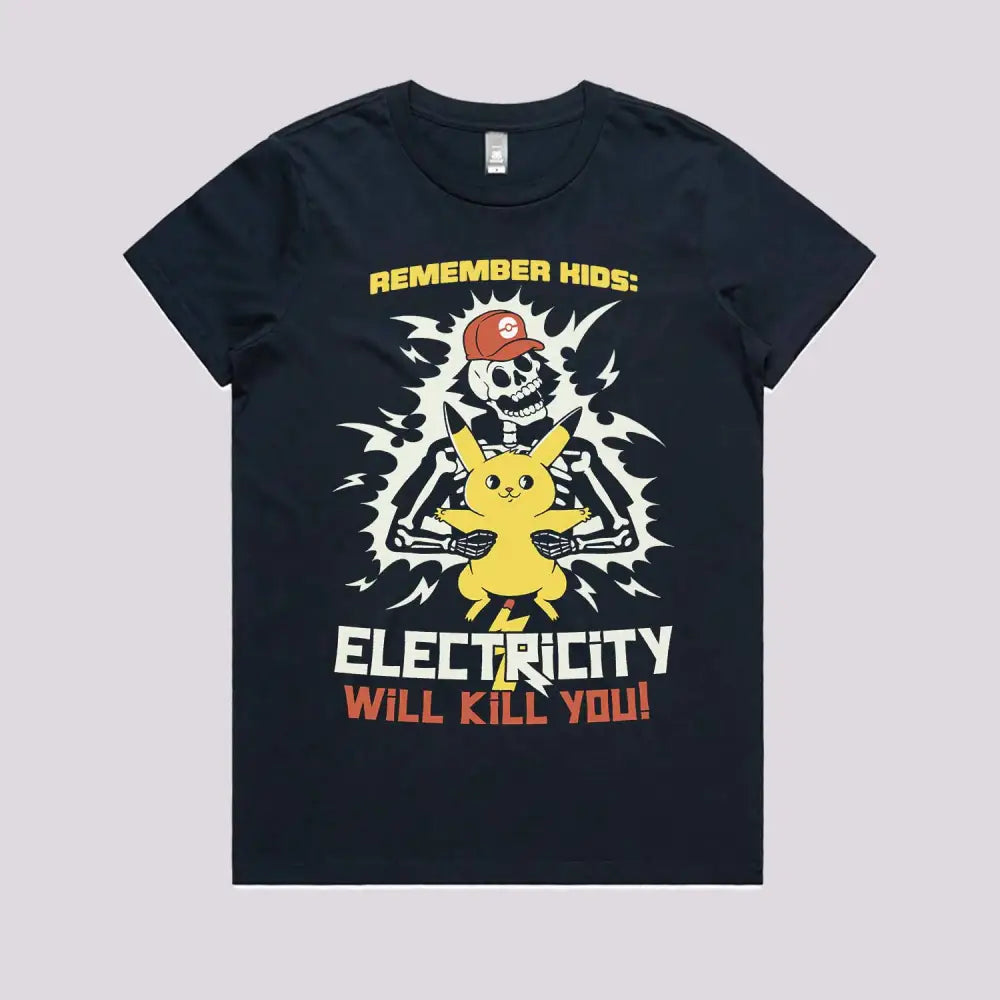 Electricity Will Kill You T-Shirt | Funny T-Shirts