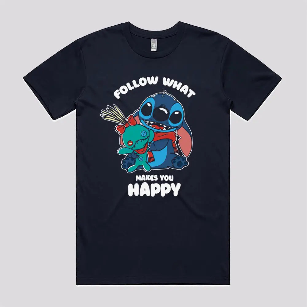 Follow What Makes You Happy T-Shirt | Pop Culture T-Shirts