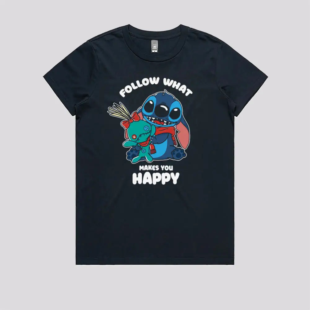 Follow What Makes You Happy T-Shirt | Pop Culture T-Shirts