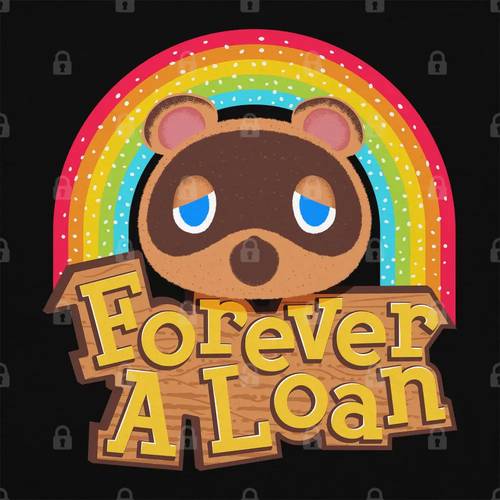 Forever a Loan T-Shirt - Limitee Apparel
