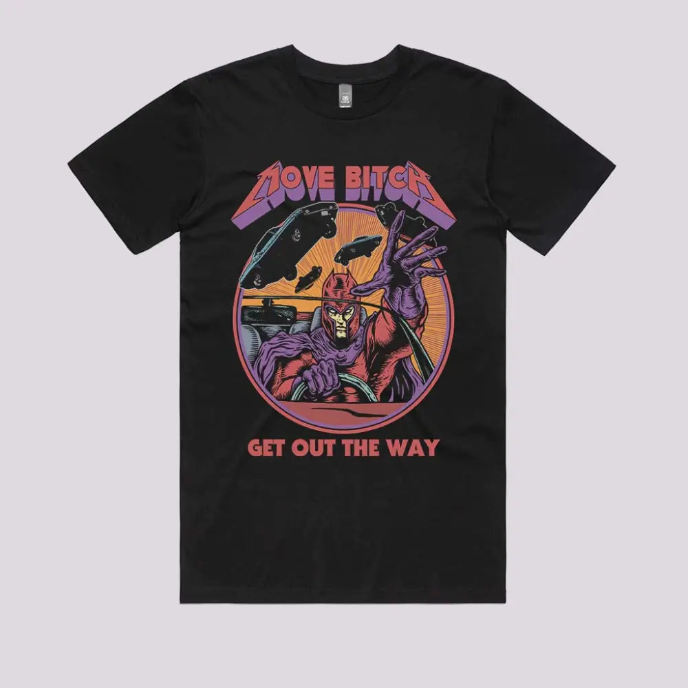 Get Out The Way T-Shirt Adult Tee