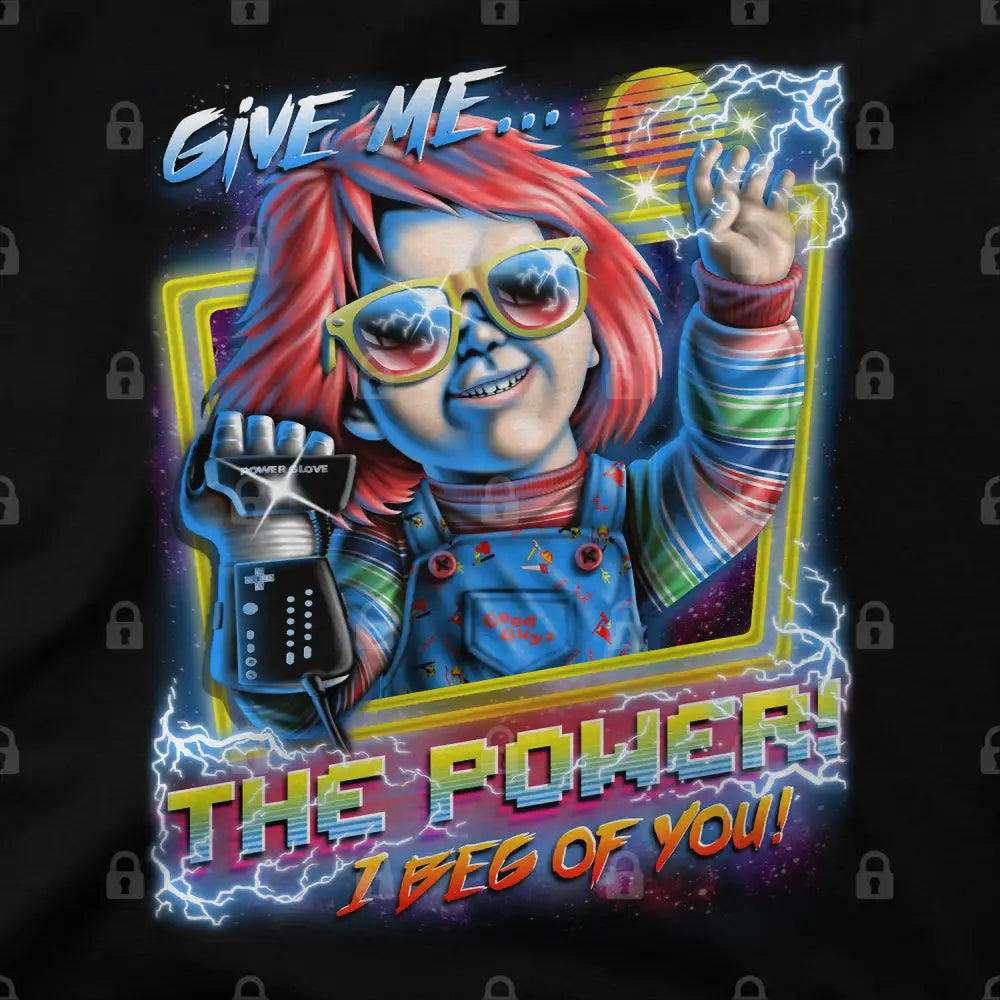 Give Me the Power - Limitee Apparel