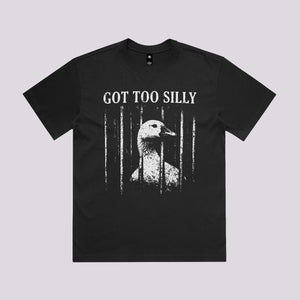 Got Too Silly T-Shirt