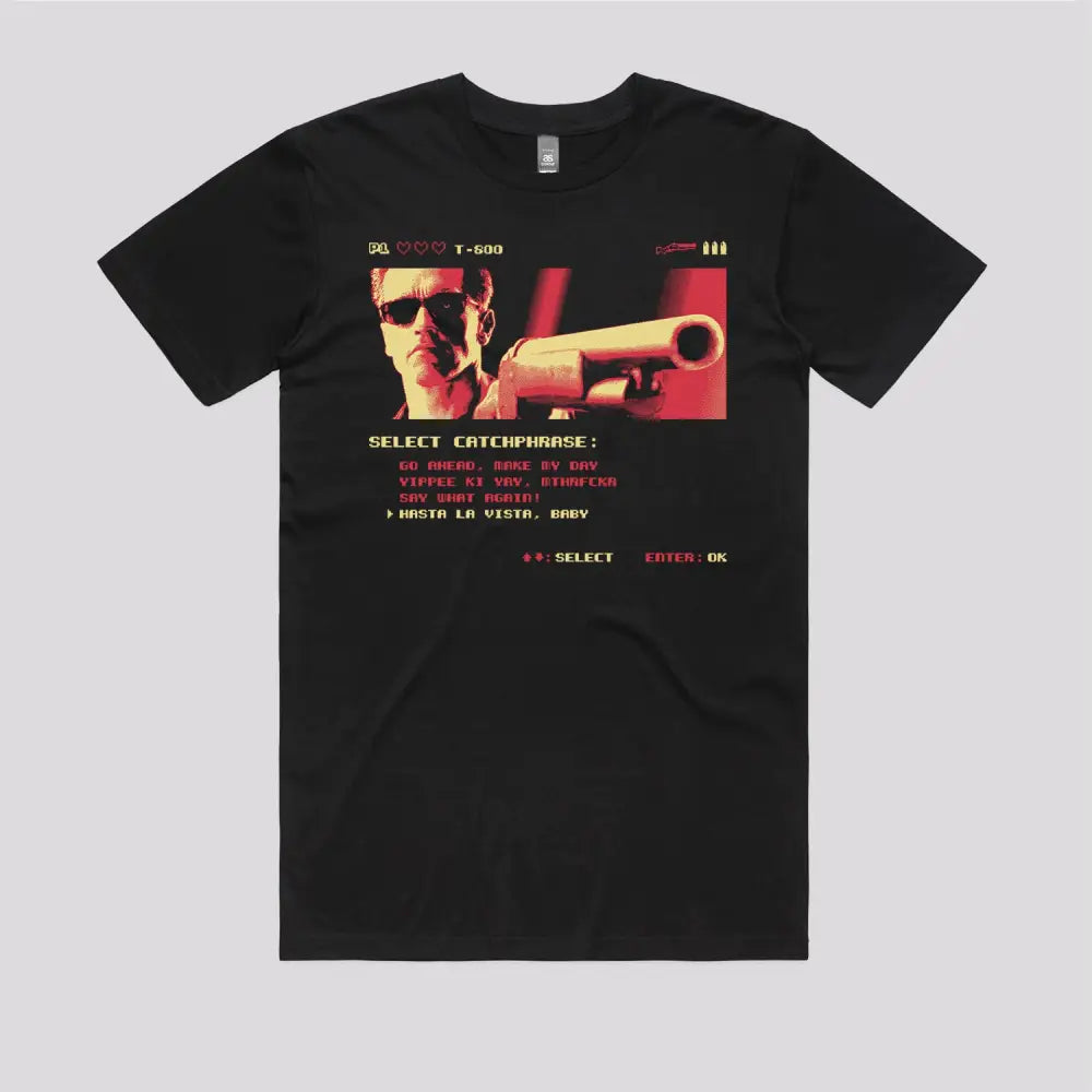 Hasta La Vista T-Shirt | Pop Culture T-Shirts