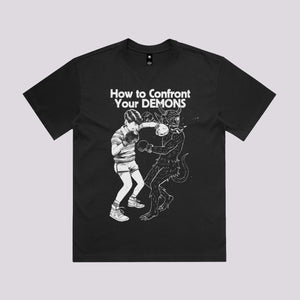 How To Confront Your Demons T-Shirt