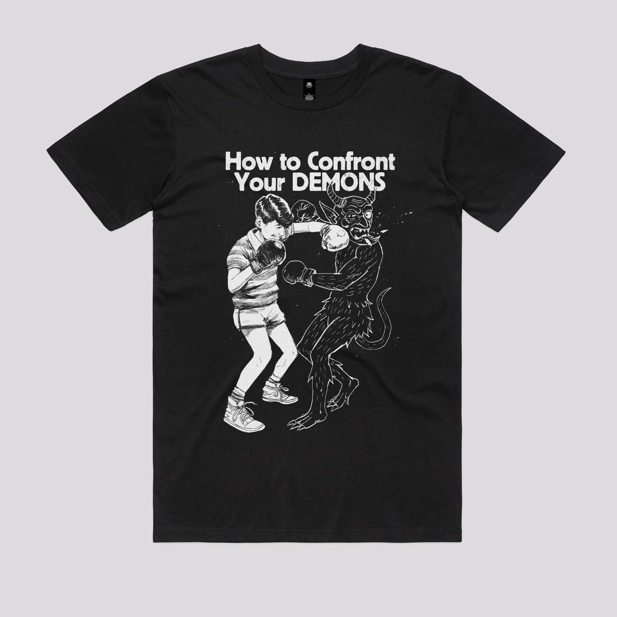 How To Confront Your Demons T-Shirt | Cool Graphic Tees Australia