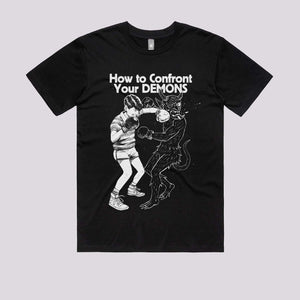 How To Confront Your Demons T-Shirt