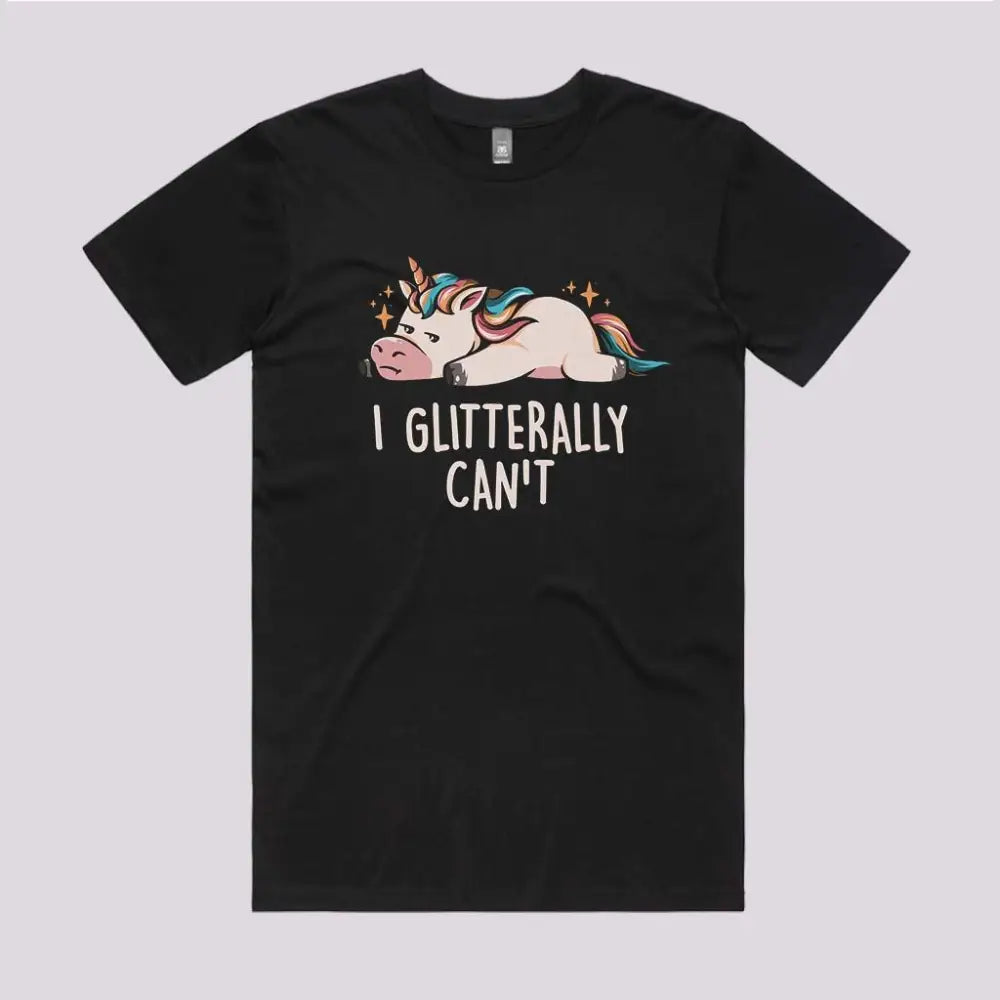 I Glittery Cant T-Shirt Adult Tee