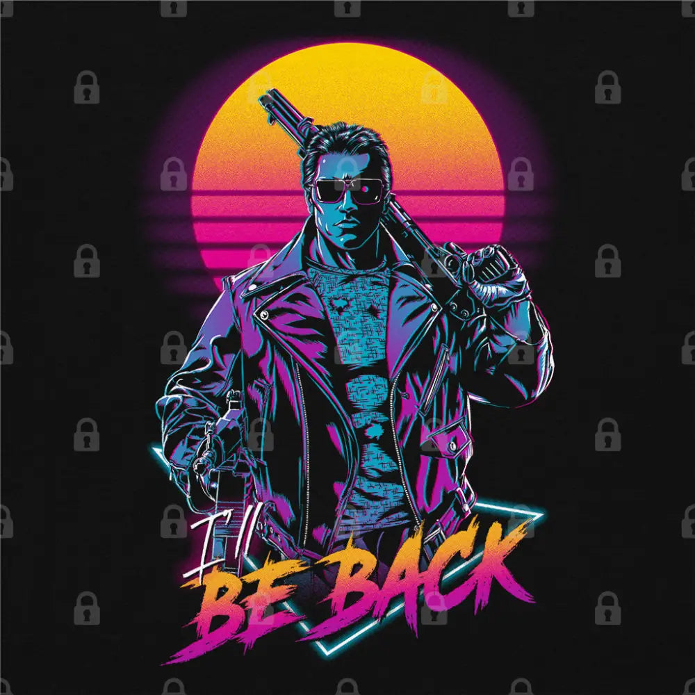 I&#39;ll Be Back T-Shirt | Pop Culture T-Shirts
