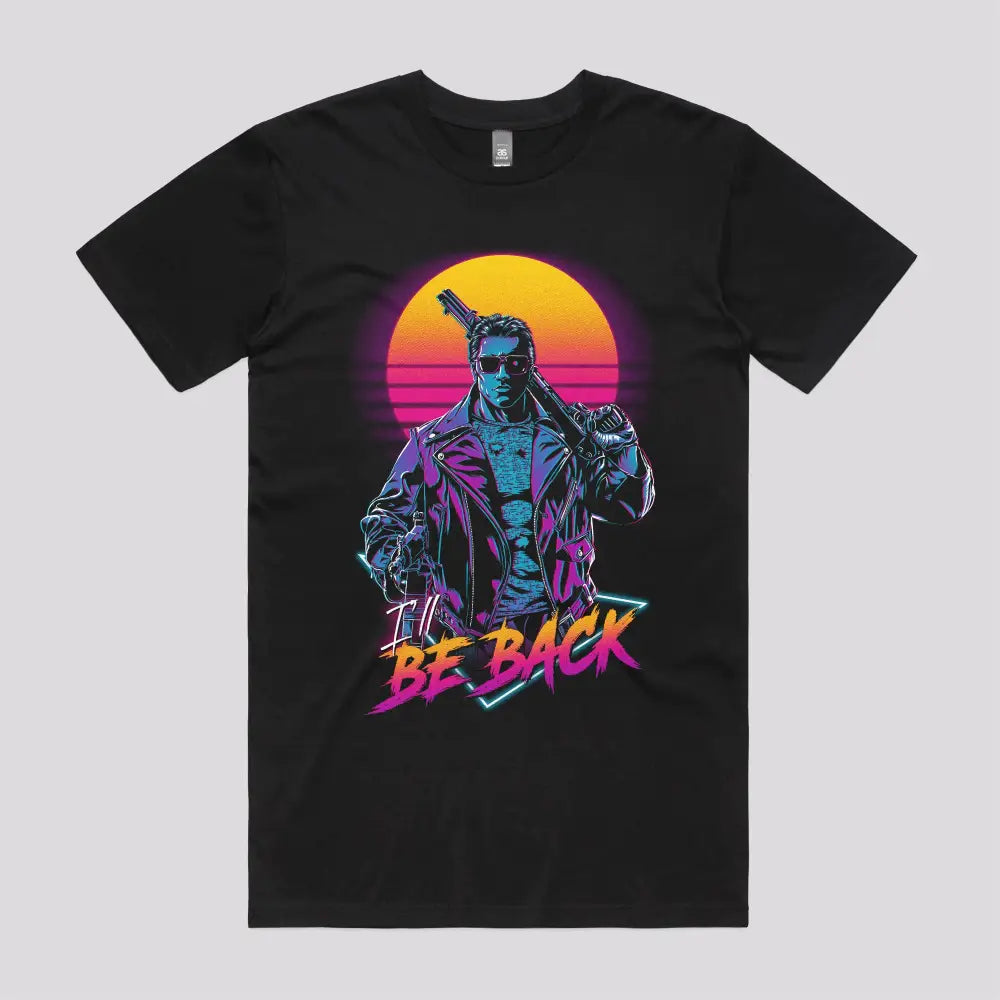 I'll Be Back T-Shirt | Pop Culture T-Shirts