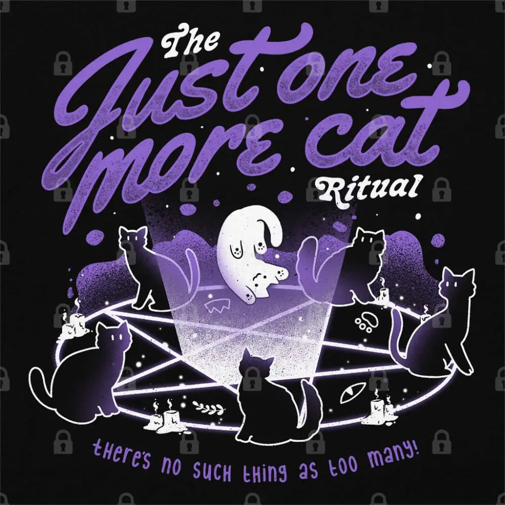 Just One More Cat Ritual T-Shirt Adult Tee
