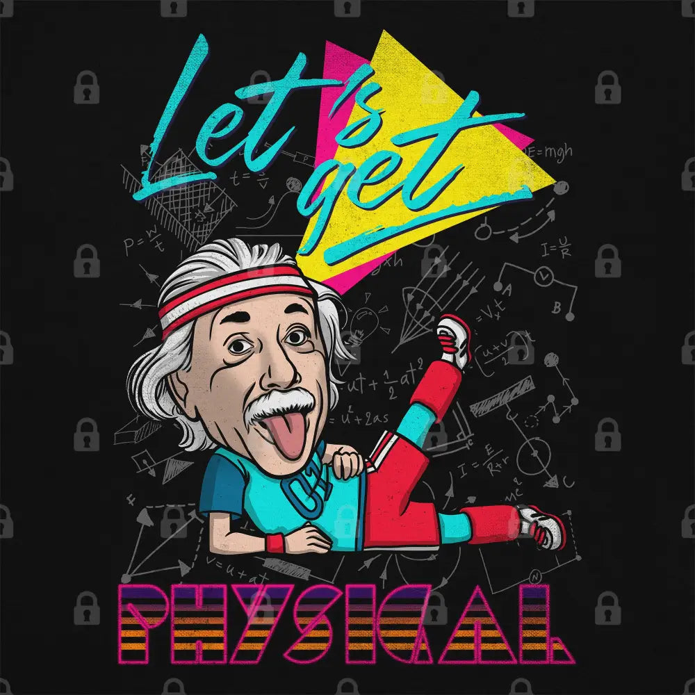 Let's Get Physical T-Shirt - Limitee Apparel