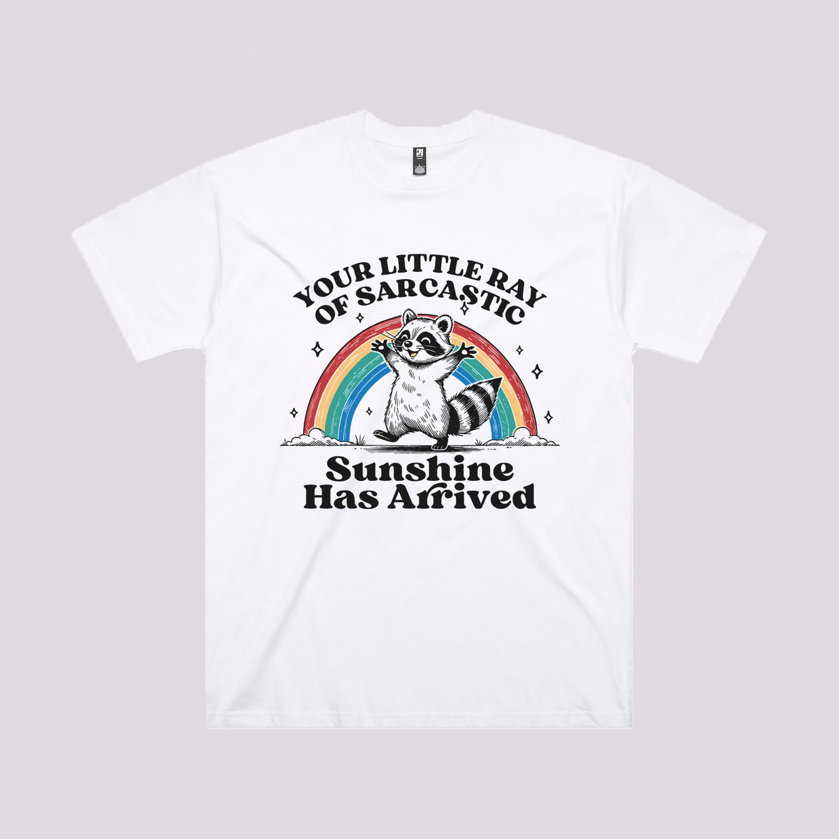 Little Ray of Sarcastic T-Shirt | Funny Racoon T-Shirts Australia