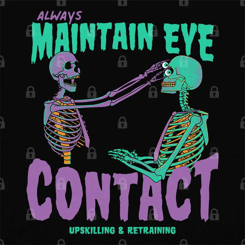 Maintain Eye Contact T-Shirt - Limitee Apparel