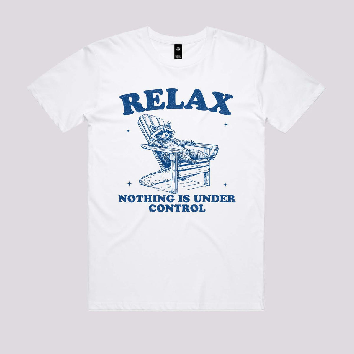 Nothing Is Under Control T-Shirt | Cool Graphic Tees Australia