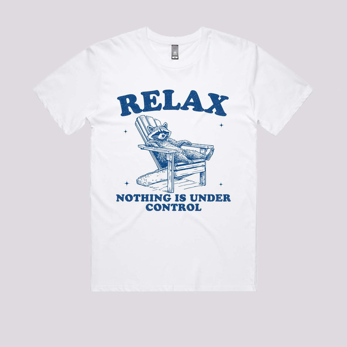Nothing Is Under Control T-Shirt