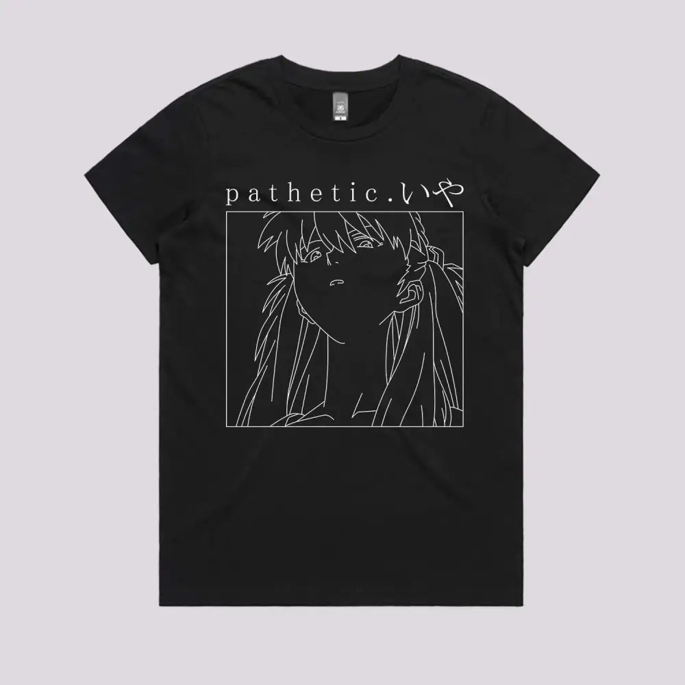 Pathetic T-Shirt | Anime T-Shirts