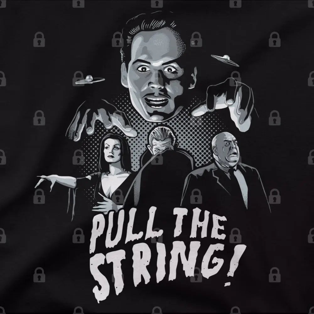 Pull The String T-Shirt | Pop Culture T-Shirts
