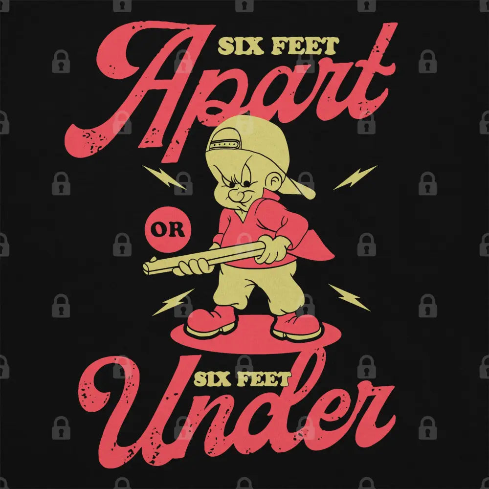 Six Feet Apart T-Shirt - Limitee Apparel