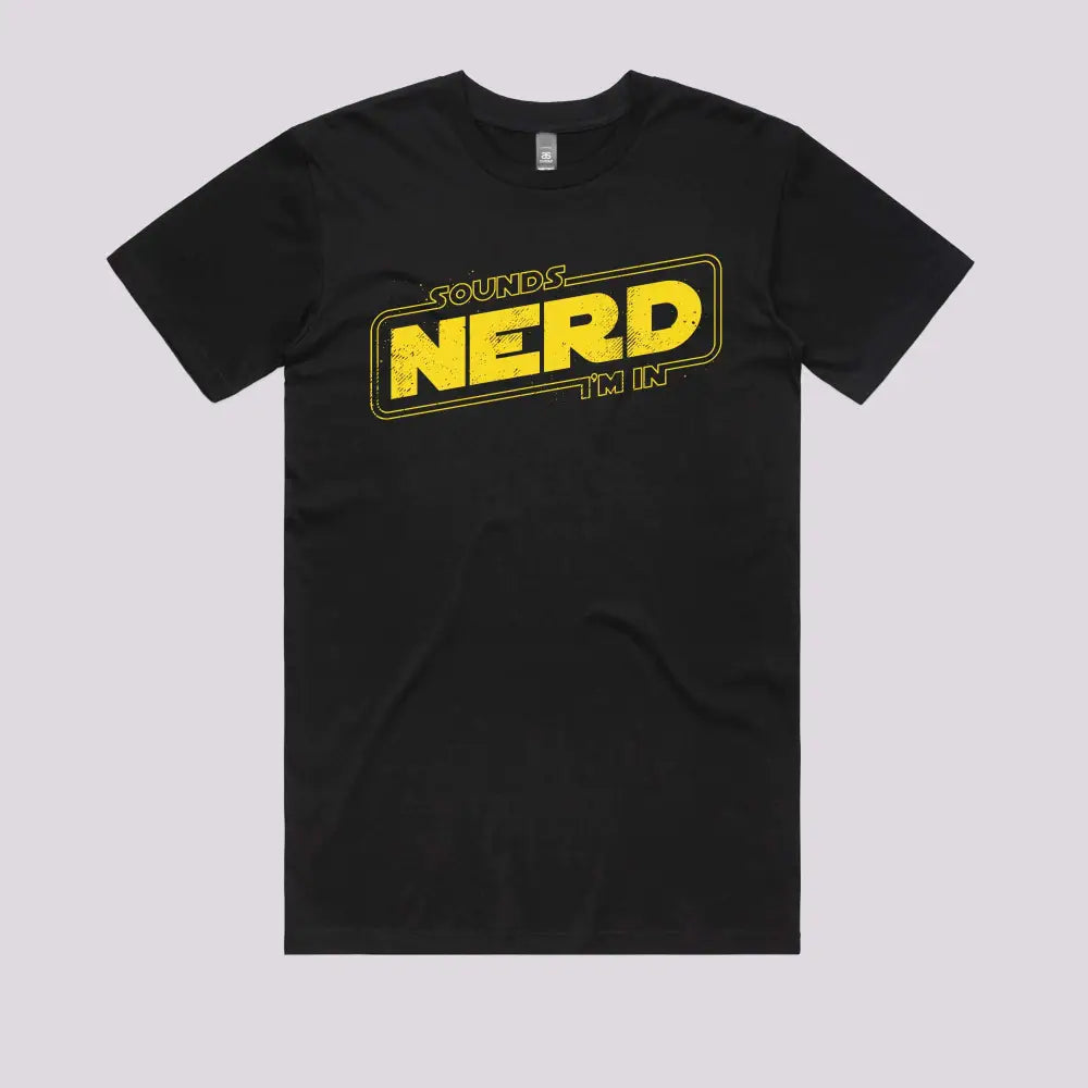 Sounds Nerd I'm In T-Shirt | Pop Culture T-Shirts