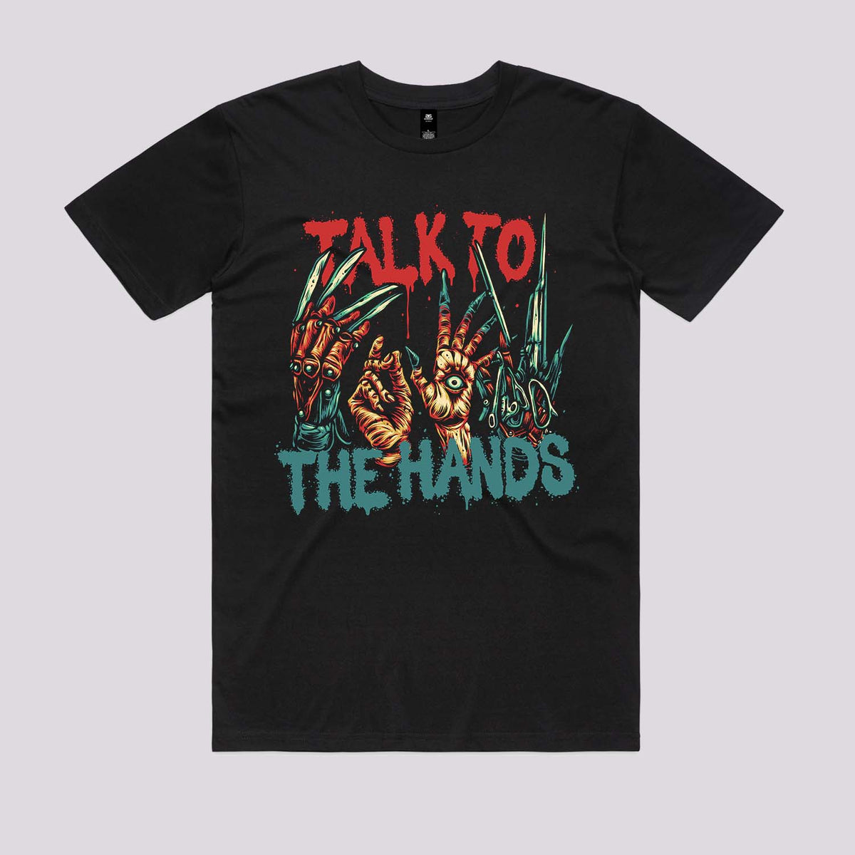 Talk To The Hands Graphic Tee | Cool Horror T-Shirts Australia