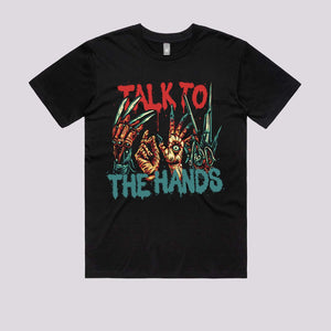 Talk To The Hands Graphic Tee