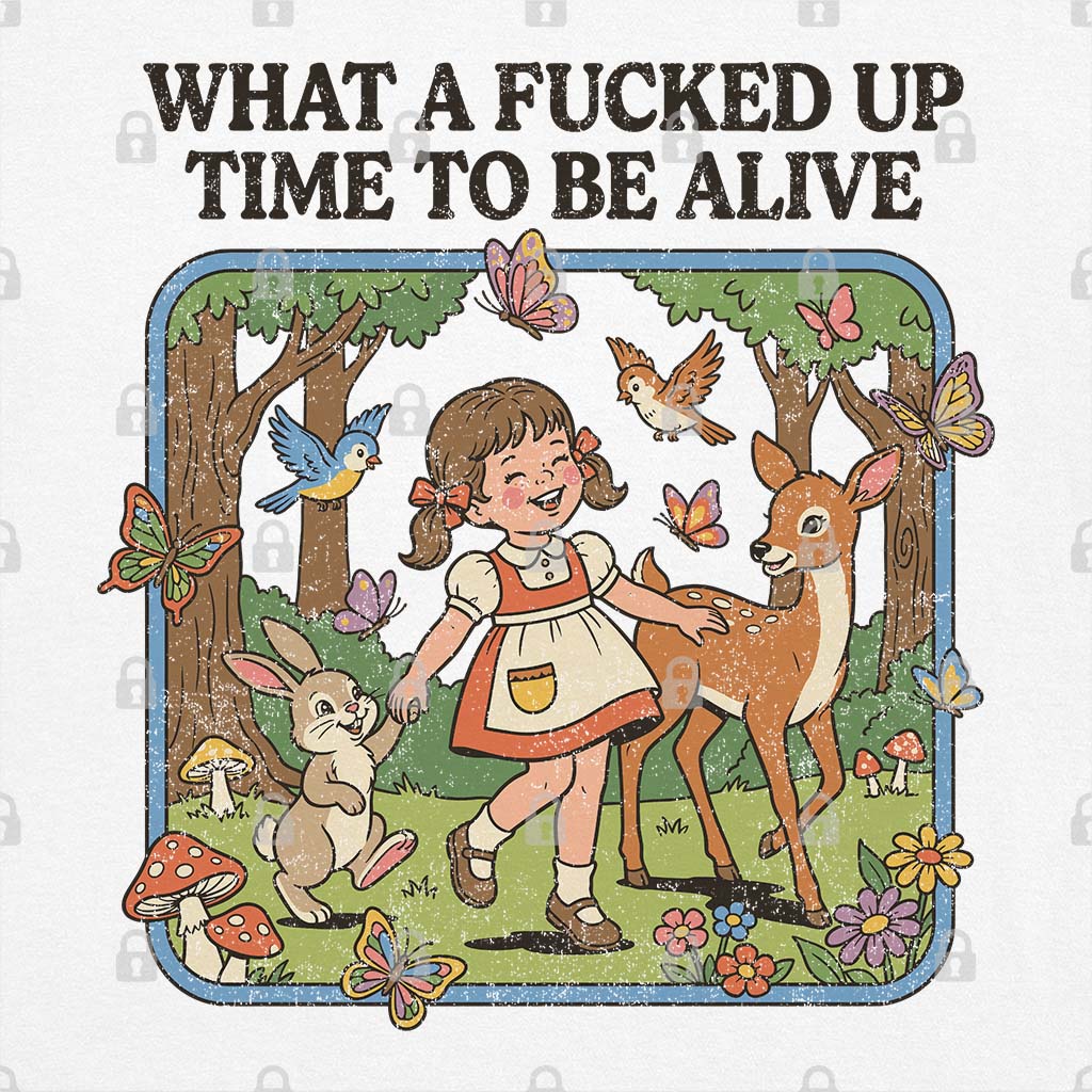 What A Time To Be Alive T-Shirt