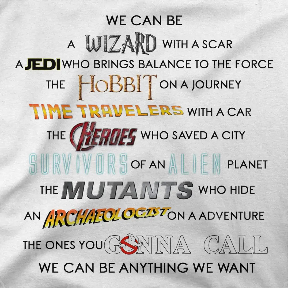 We Can Be T-Shirt | Pop Culture T-Shirts