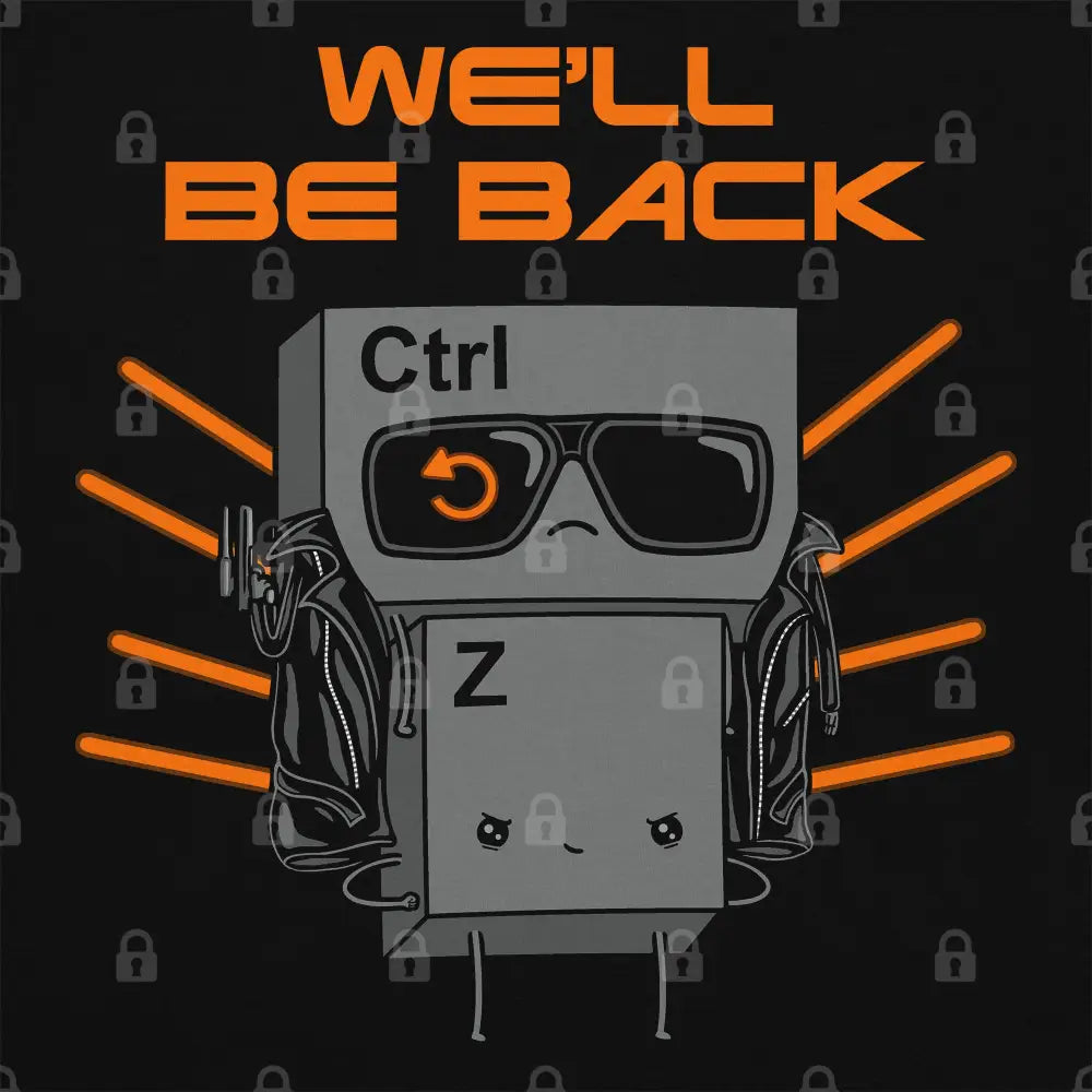 We&#39;ll Be Back T-Shirt | Pop Culture T-Shirts